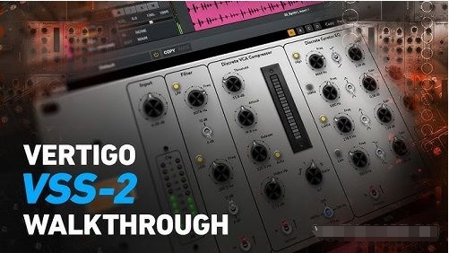 插件联盟 - Vertigo VSS-2 v1.0.0 VST3， AAX x64 [BUBBiX] - 效果处理器-GeekAudio